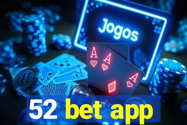 52 bet app